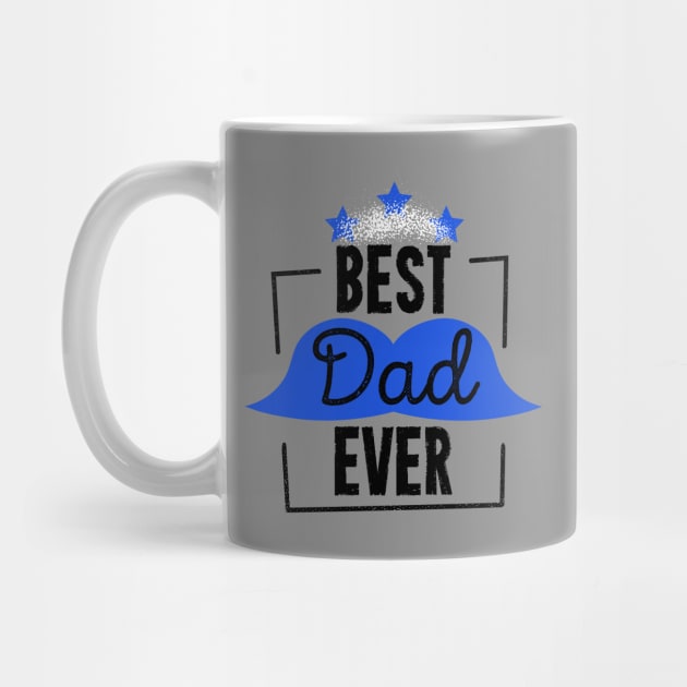 Best Dad Ever Fathers Day Daddy To Be by rjstyle7